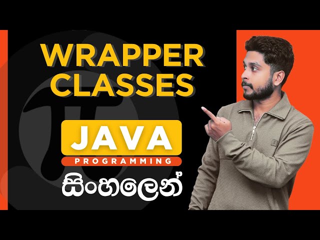 Java Tutorial - 39 | Wrapper Classes in Java | Sinhala