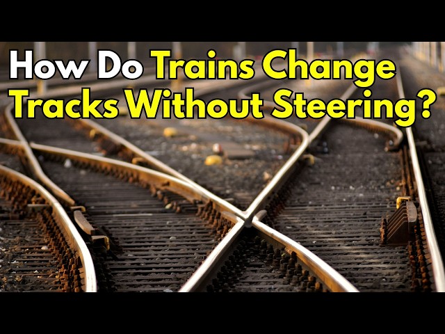 How Do Trains Change Tracks Without Steering?