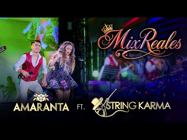 Amaranta, String Karma - Mix Reales - 10 Aniversario