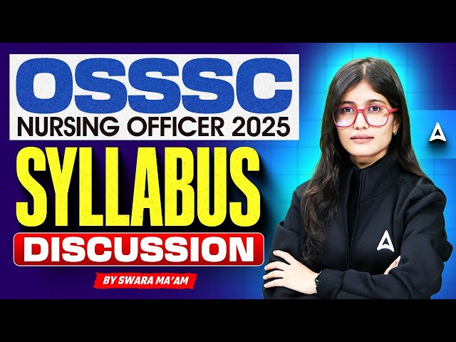 OSSSC Nursing Officer Exam Syllabus 2025 | OSSSC Nursing Officer Recruitment 2025 | #OSSSC Syllabus
