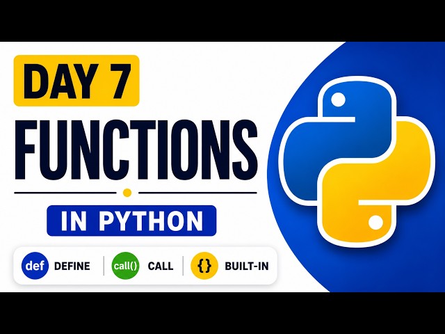 Python Functions Tutorial | Day 7 | Python Full Course