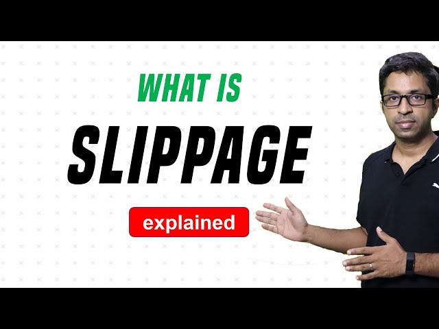 What is Slippage? [Explained]