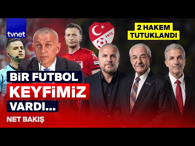 MHK soruşturması… TFF Başkanı ne demek istiyor? | Net Bakış