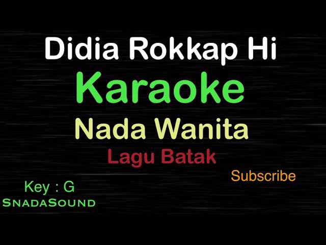 DIDIA ROKKAP HI -Lagu Batak |KARAOKE NADA WANITA​⁠ -Female-Cewek-Perempuan@ucokku