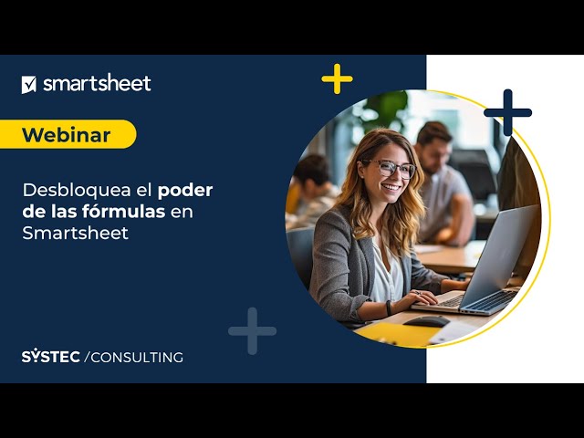 Webinar | Desbloquea el poder de las fórmulas en Smartsheet
