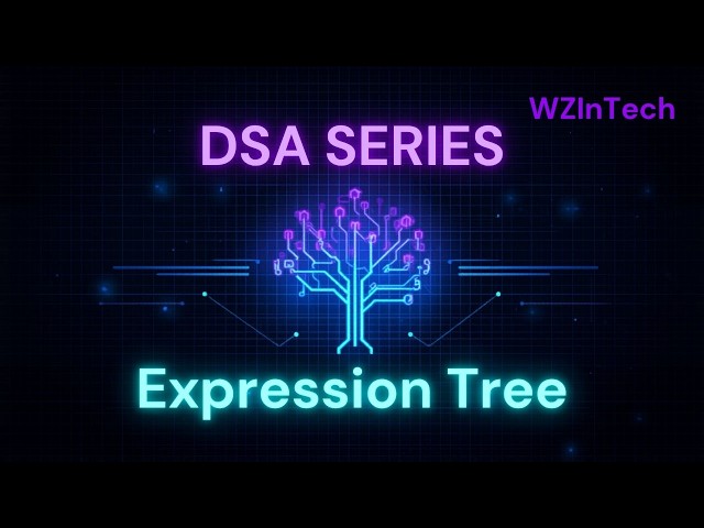 Expression Trees Explained Simply | DSA Series