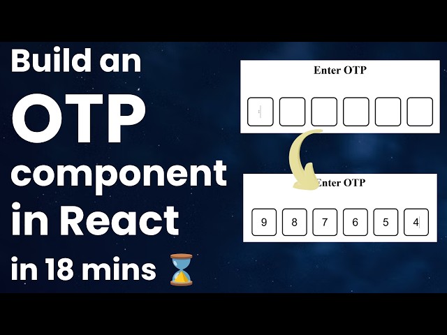 Build an OTP Component in React in 18 mins (Frontend Machine Coding Interview Question) #otp #react