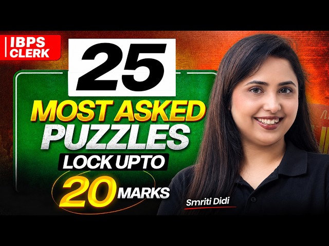IBPS Clerk 2026 | 25 Most Asked Puzzles 🔥 | Lock Up to 20 Marks | Smriti Sethi