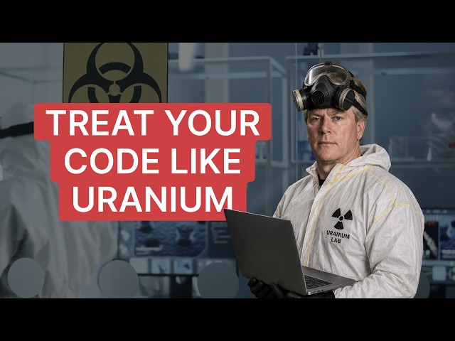 Treat Your Code Like Uranium | Adam Cogan