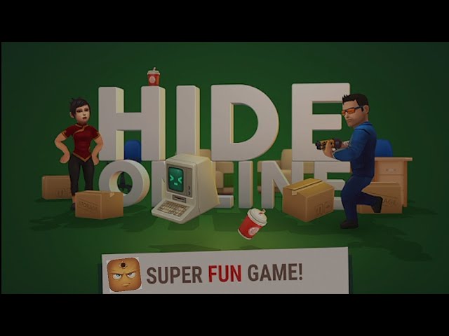 Hide Online | Siley Chan Gaming