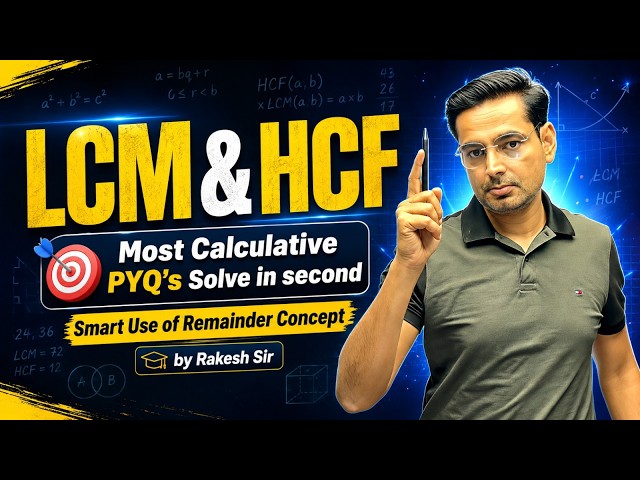 LCM And HCF Tricks 2026 | Most Calculative PYQs Solve in Seconds | LCM & HCF By Rakesh Yadav Sir
