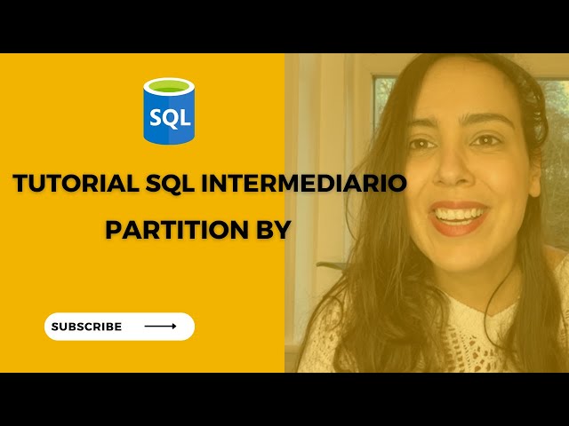 SQL Tutorial Intermediário | Como usar PARTITION BY ? 7/7