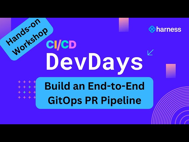 Harness CI/CD DevDays