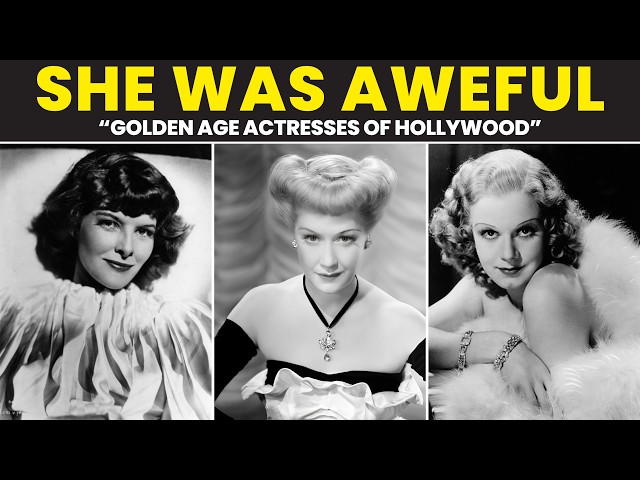 15 Worst Women Ever In Old Hollywood