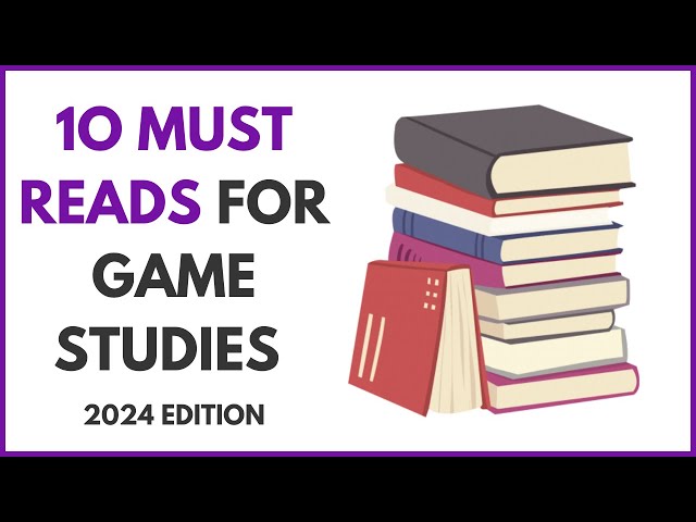 Top 10 Game Studies Books You Need to Know (2024 edition)