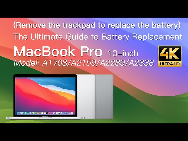 MacBook Pro A1708 A2159 A2289 A2338 Replacement Battery - Remove the Touchpad