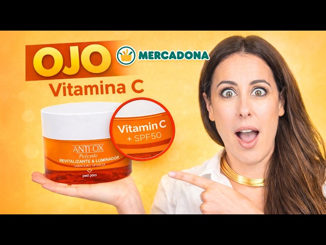 If you use this Vitamin C cream from Mercadona… check this out first
