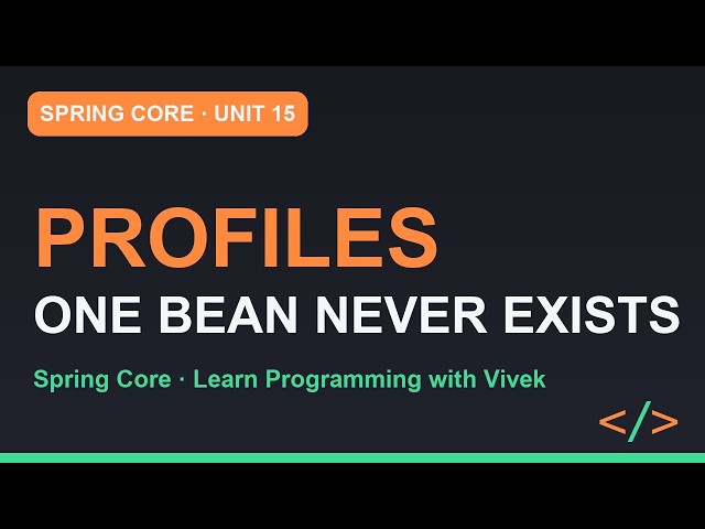 Spring Framework Core: Profiles: Only One Bean Gets Created | Unit 15