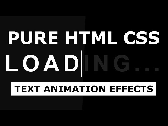 CSS Loading Text Animation Effects - Pure Html CSS Animation Tutorial