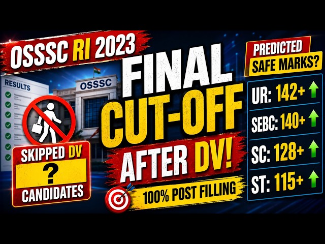 OSSSC RI 2023 FINAL Cut Off After DV 🚨 Safe Marks Revealed | DV Skip Impact Explained