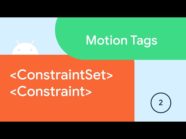 ConstraintSet + Constraint - Motion Tags #2