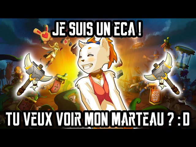 [Dofus] Humility - Je Suis Un Eca ! Tu Veux Voir Mon Marteau ? :D (Bêta 2.31)