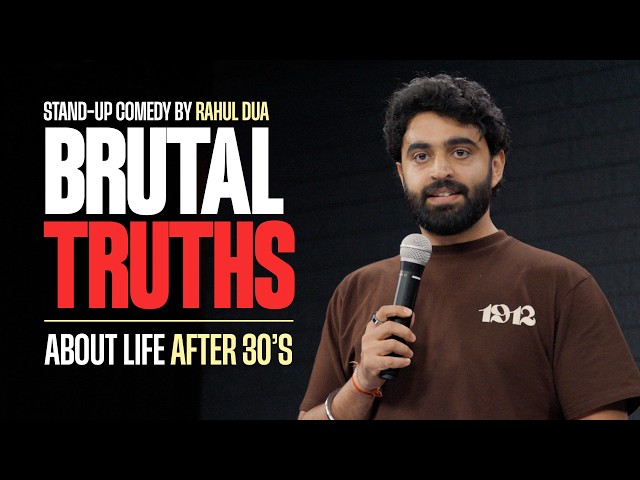 DUKH, DARD, PEEDA: Life After 30s | StandUp Comedy by Rahul Dua | Mid Life Crisis | 2026