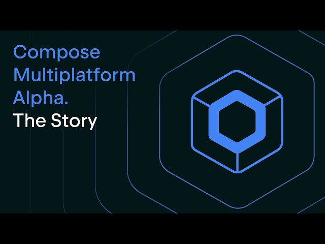 Compose Multiplatform Alpha: The Story