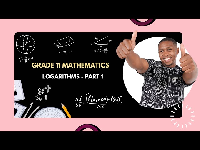 Logarithms | Part 1 | Introduction | Mlungisi Nkosi