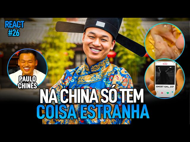 REACT #26 | PAULO CHINÊS REAGE AS BIZARRICES DA CHINA | #3CONTINENTES