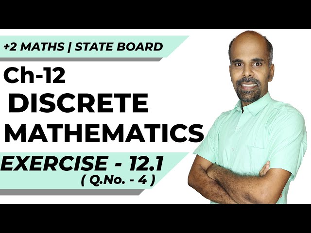 12th | EX. 12.1 | Q.No.4 | DISCRETE MATHEMATICS | CHAPTER 12 | STATE BOARD | RAM MATHS