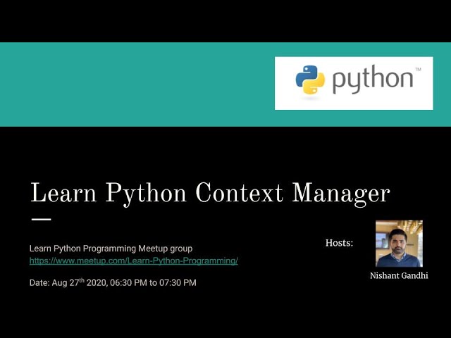 Learn Python Context Manager | Learn Python Programming meetup | Meetup 11