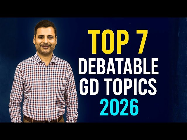Top 7 Group Discussion Topics for Interview | Top 7 Debate Topics for Students
