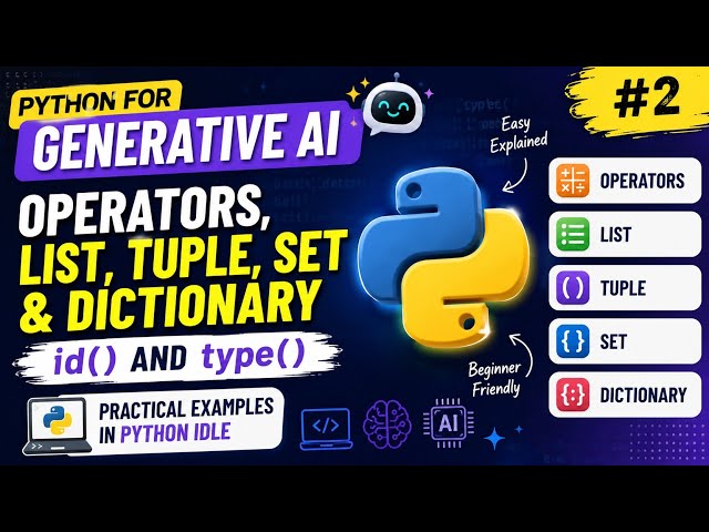 Python Operators and Data Structures | Gen AI Full Course | Part 2 @FameWorldEducationalHub 