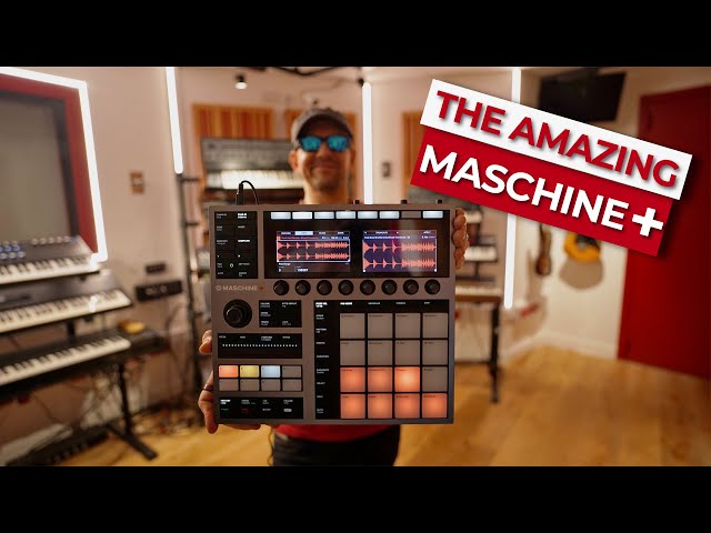 The Maschine+ Sampler: Unboxing  & Jam