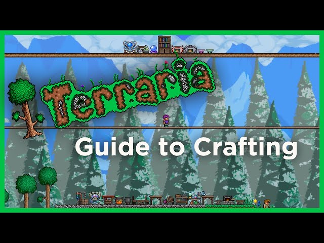 Terraria - How To Craft. A Basic Terraria Crafting Guide