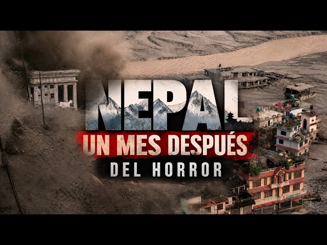 LA AVALANCHA DE NEPAL, UN MES DESPUÉS: MINUTO A MINUTO y LA CIENCIA DEL DESASTRE