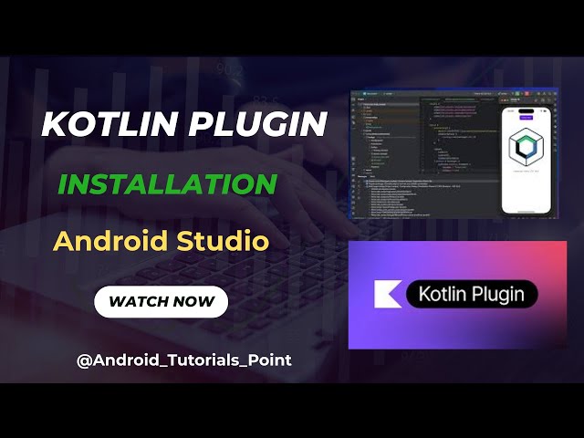 JetBrains Kotlin Plugin Installation in Android Studio [CC]