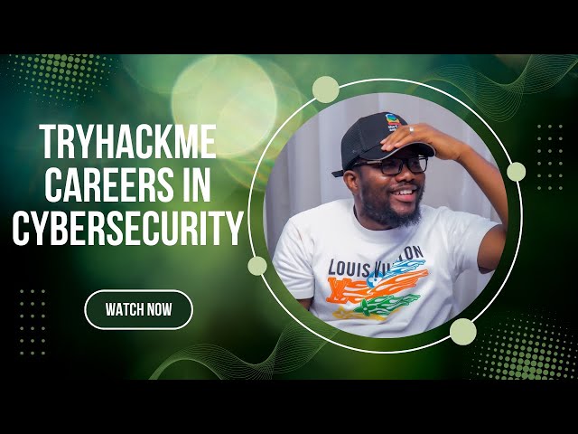 Careers in Cybersecurity Explained | TryHackMe Beginner Roadmap