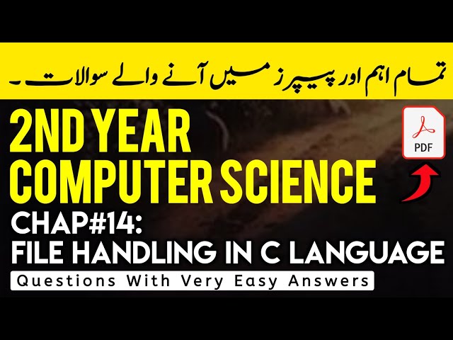 2nd year computer science Chapter 14 Important Questions with Answers: File Handling in C language