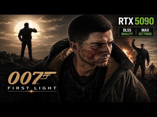 007 First Light Looks Incredible | RTX 5090 DLSS Quality
