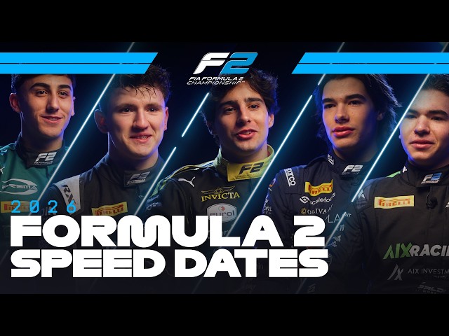 Speed Dating With The 2026 F2 Grid!