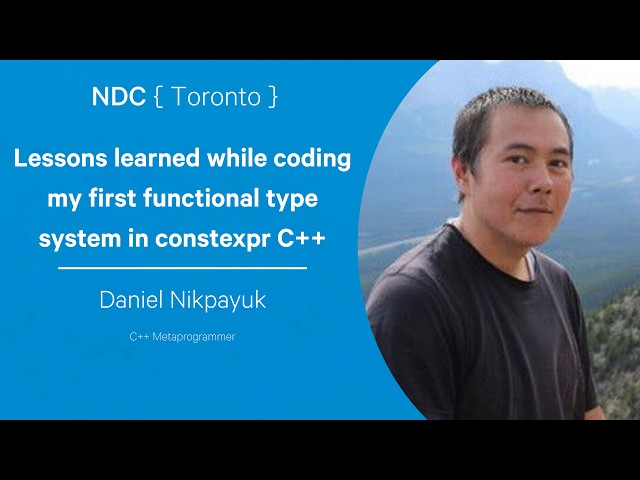 Lessons learned while coding my first functional type system in constexpr C++ - Daniel Nikpayuk
