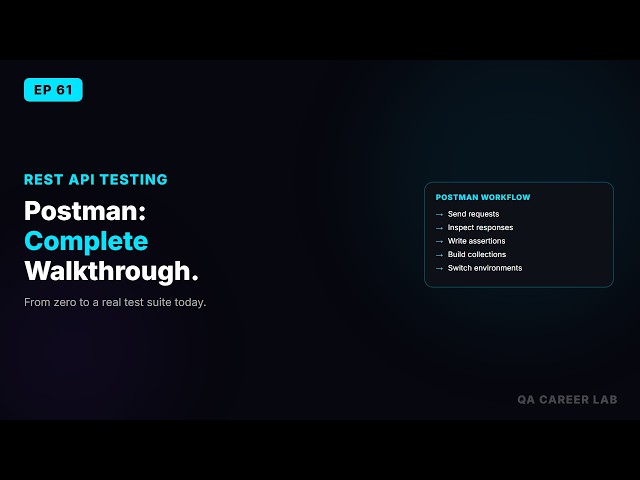REST API Testing with Postman: Complete Walkthrough | QA Career Lab