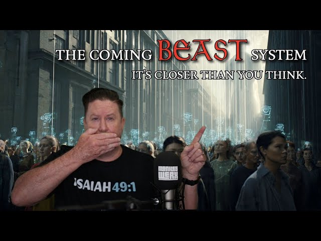 The Coming Beast System. It's Closer Than You Think.