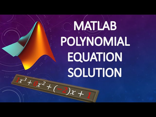 How to Find Roots of a Polynomial Function Using MATLAB (4K UHD)