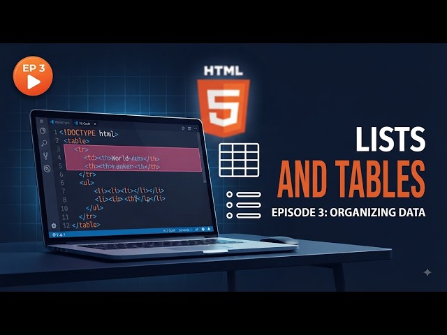 HTML Tutorial Episode 3 | Nested Lists and Tables in HTML Explained for Beginners 2027