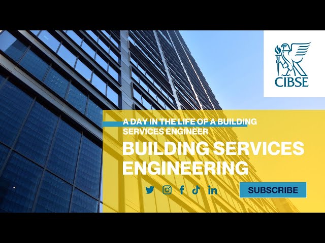 A Day in the Life of a Building Services Engineer