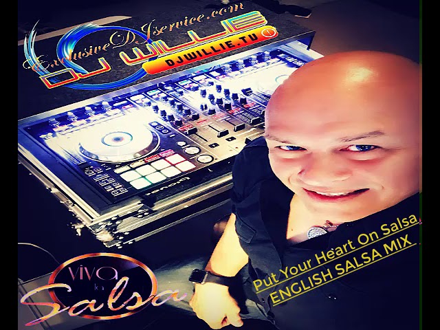 DJWILLIEtv - Put Your Heart On Salsa ENGLISH SALSA MIX 2020