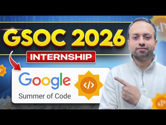 GSoC 2026 Complete Roadmap | How to Get Selected + Winning Strategies